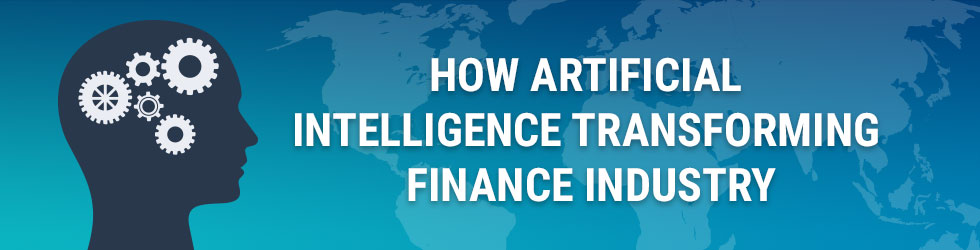 How Artificial  Intelligence Transforming Finance Industry
